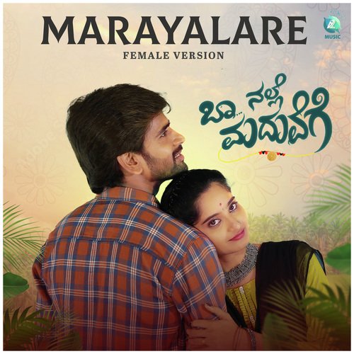 Marayalare - Female Version (From "Baa Nalle Maduvege")