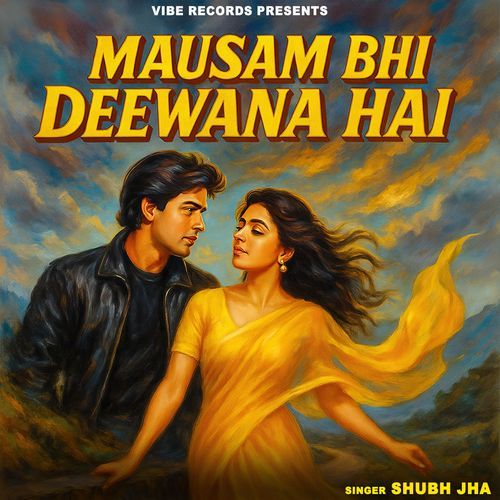 Mausam Bhi Deewana Hai