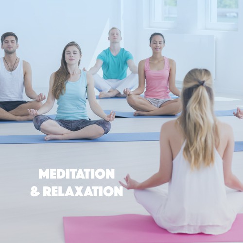 Meditation & Relaxation