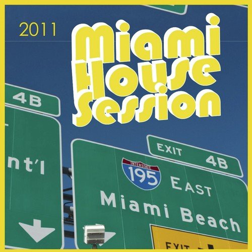 Miami House Session 2011 (Incl. 45 Tracks)