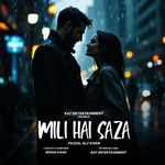 Mili Hai Saza