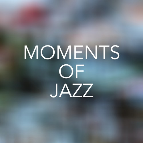 Moments of Jazz
