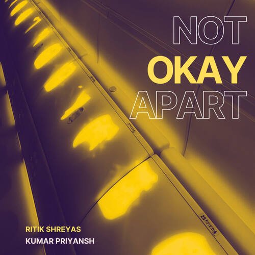 Not Okay Apart