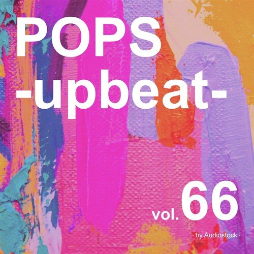 POPS -upbeat-, Vol. 66 -Instrumental BGM- by Audiostock