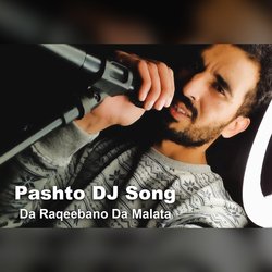 Pashto DJ Remix Song - Da Raqeebano Da Malata-CV8oBgVXVFk