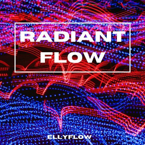 Radiant Flow