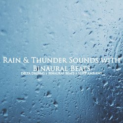 Rain & Thunder Sounds (With Binaural Beats)