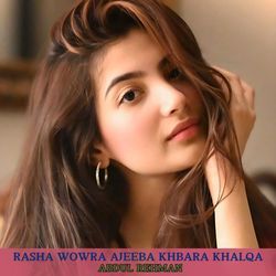 Rasha Wowra Ajeeba Khbara Khalqa-FAEtVAdyQWI