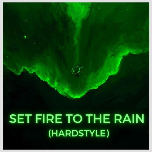 SET FIRE TO THE RAIN