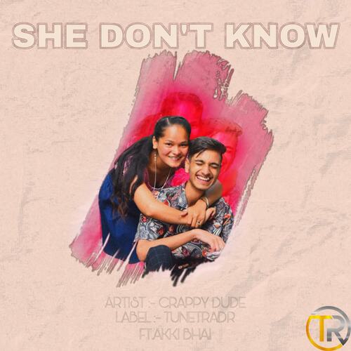 She Don't Know (feat. Akki Bhai)