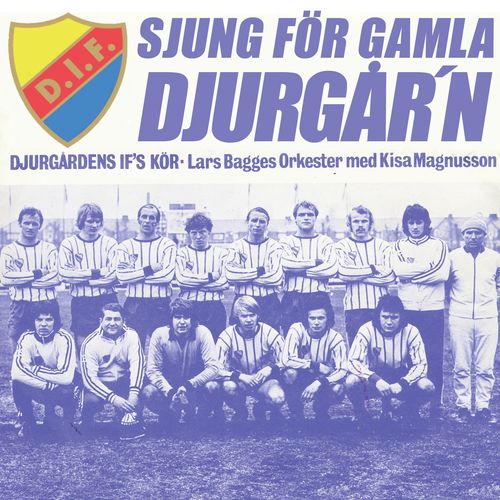 Sjung för gamla Djurgår'n