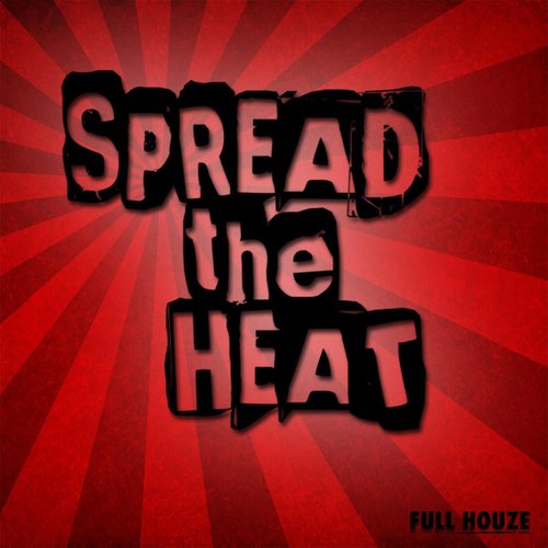 Spread the Heat