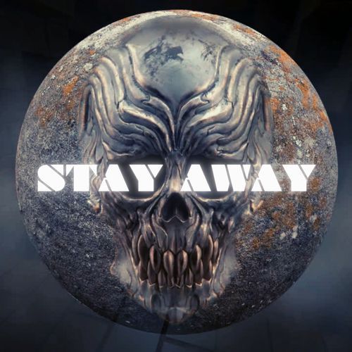 Stay Away