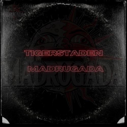 TIGERSTADEN (MADRUGADA)_poster_image