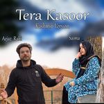 Tera Kasoor (Kashmiri Version)