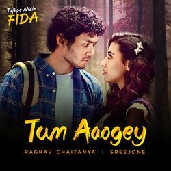 Tum Aaogey (From &quot;Tujhpe Main Fida&quot;)-SQYuQR8Afls