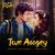 Tum Aaogey (From "Tujhpe Main Fida")