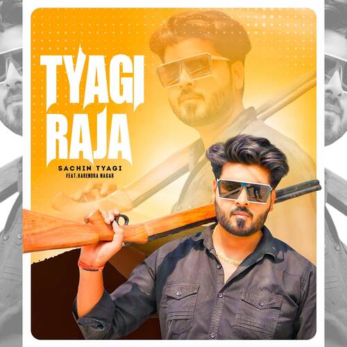 Tyagi Raja (feat. Harendra Nagar)