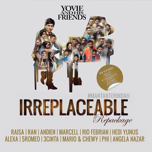 Yovie and His Friends : IRREPLACEABLE (Repackage)_poster_image