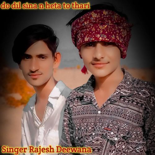 do dil sina n heta to thari