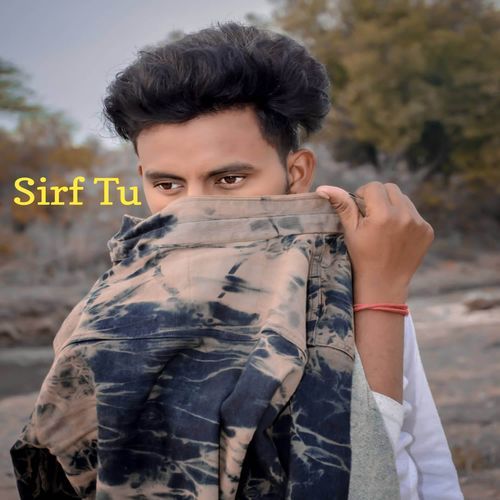 sirf tu