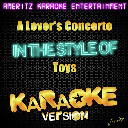 A Lover's Concerto (In the Style of Toys) [Karaoke Version]