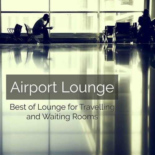 Airport Lounge – Best of Lounge for Travelling and Waiting Rooms_poster_image