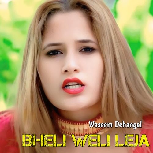 Bheli Weli Leja