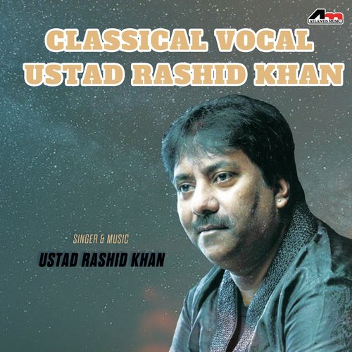 Classical Vocal - Ustad Rashid Khan