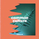 Common Culture, Vol. VII