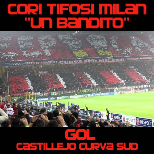 Coro tifosi Milan: Un Bandito_poster_image