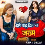 Dele Baru Dil Pa Jakhm