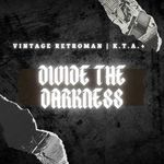 Divide the Darkness (feat. K.T.A.+)