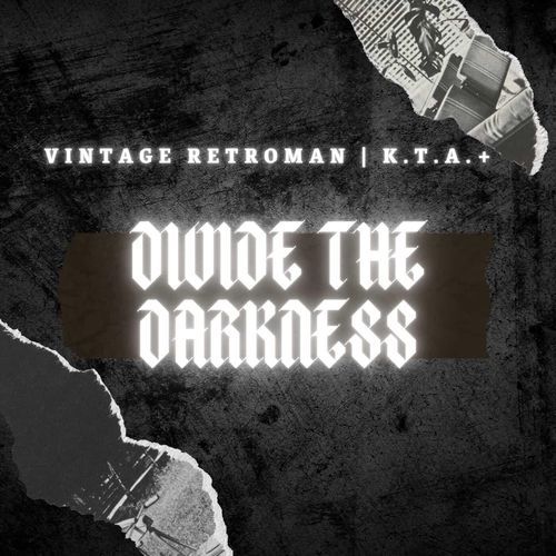 Divide the Darkness (feat. K.T.A.+)