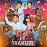 Dj Pe Thakur