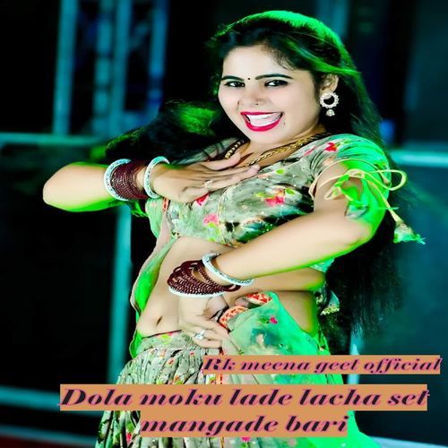 Dola moku lade lacha set mangade bari