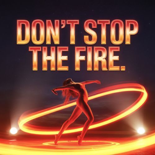 Don't Stop The Fire