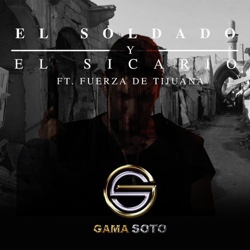 El Soldado Y El Sicario (feat. Fuerza De Tijuana) cover art