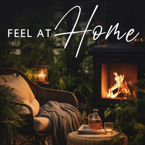 Feel At Home - Soothing Music For Relaxation At Home_poster_image