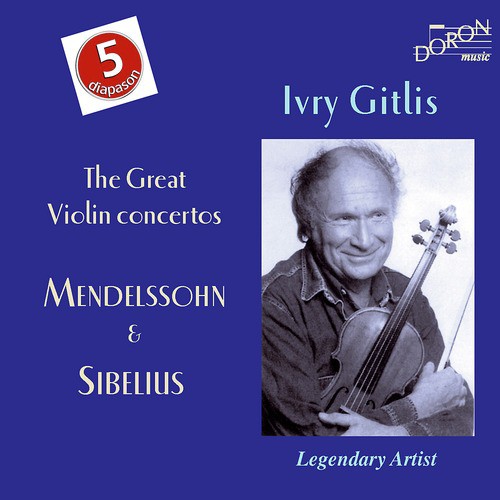 Felix Mendelssohn &amp; Jean Sibelius: The Great Violin Concertos