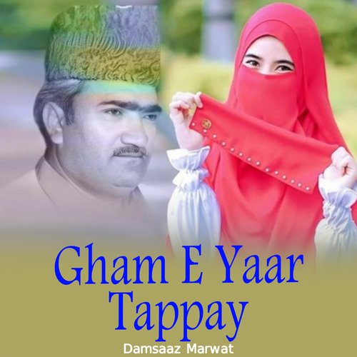 Gham E Yaar Tappay