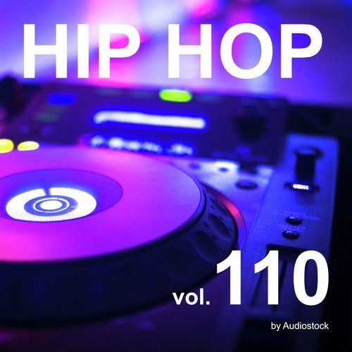 HIP HOP, Vol. 110 -Instrumental BGM- by Audiostock