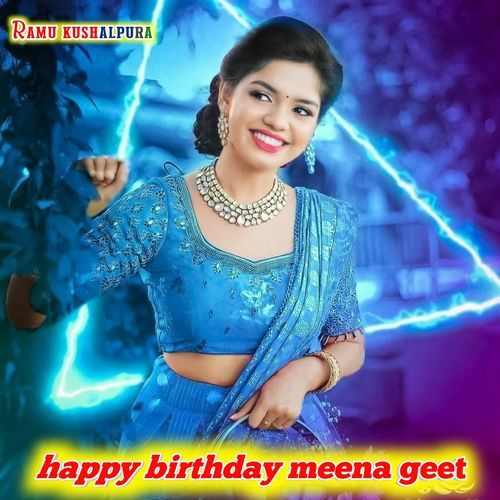 Happy Birthday Meena Geet
