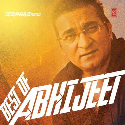 Hits Of Abhijeet Bhattacharya