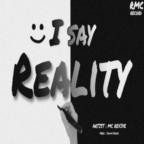 I Say Reality