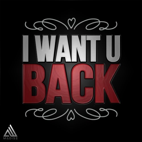 I Want U Back