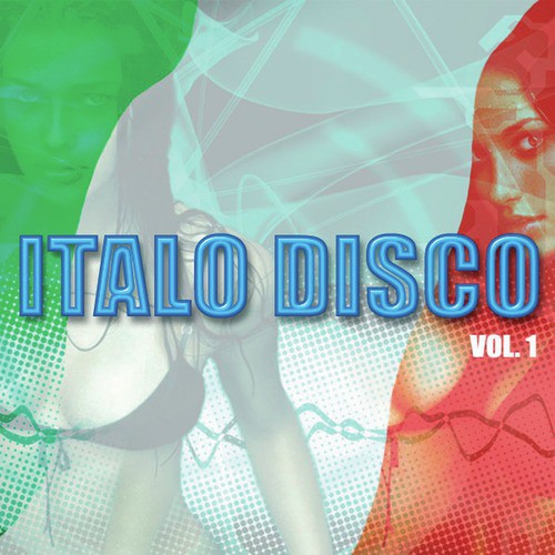 Italo Disco Vol. 1