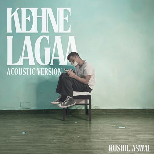 Kehne Lagaa (Acoustic Version)