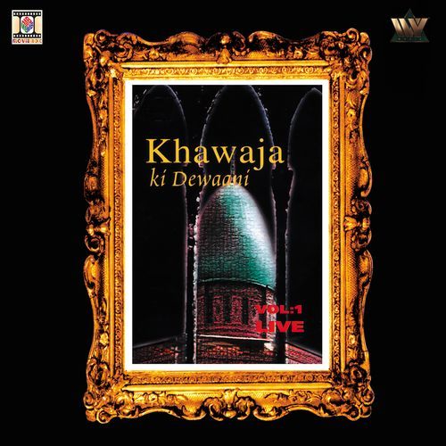 Khawaja Ki Dewaani Vol. 1 (Live)
