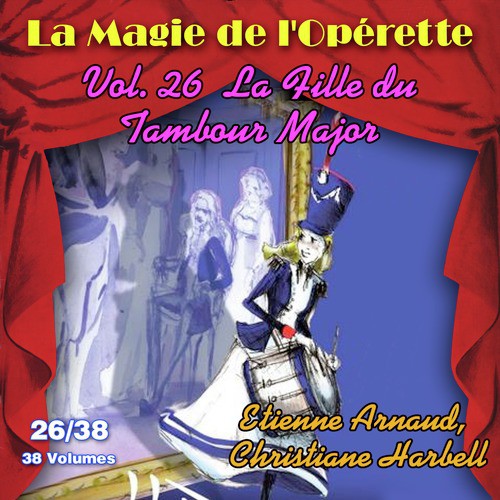 La Magie de l'Opérette, Vol. 26/38: La fille du Tambour Major